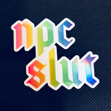 NPC Slut Holographic Sticker